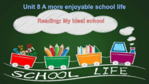 《Unit 8 A more enjoyable school life》PPT课件4-七年级下册英语【牛津上海版】