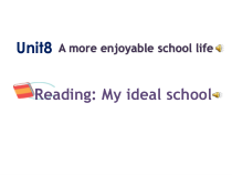 《Unit 8 A more enjoyable school life》PPT课件8-七年级下册英语【牛津上海版】