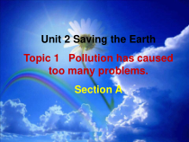 《Unit 1 Saving the Earth》PPT课件3-九年级下册英语【牛津上海版】
