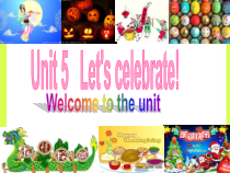 《Unit 5 Let’s celebrate Welcome to the unit》教学课件5-七年级上册英语【牛津译林版】