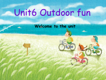 牛津译林版英语七年级下册《Unit 6 Outdoor fun Welcome to the unit》PPT课件4