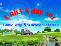 《Unit 3 A day out Welcome to the unit》优质课件6-八年级上册英语【牛津译林版】