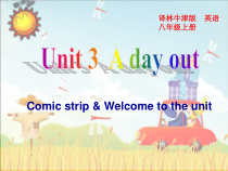 《Unit 3 A day out Welcome to the unit》优质课件5-八年级上册英语【牛津译林版】
