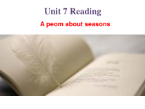《Unit 7 Seasons Reading 1 A poem about seasons》优质课件8-八年级上册英语【牛津译林版】