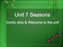 《Unit 7 Seasons Welcome to the unit》教学课件3-八年级上册英语【牛津译林版】