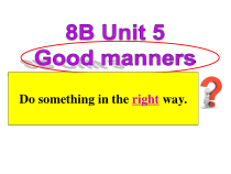 《Unit 5 Good manners Reading 1 When in Rome》PPT课件2-八年级下册英语【牛津译林版】