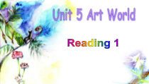 《Unit 5 Reading 1 Tan Dun’s music》教学课件4-九年级上册英语【牛津译林版】