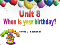 《Unit 8 When is your birthday Section B 1a-1d》教学课件3-七年级上册新目标英语【人教版】