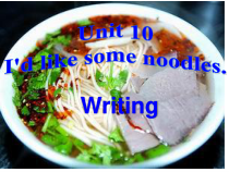 《Unit 10 I’d like some noodles》优质课件1-七年级下册新目标英语【人教版】