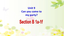 《Unit 9 Can you come to my party》PPT课件1-八年级上册新目标英语【人教版】