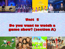 《Unit 5 Do you want to watch a game show》PPT课件4-八年级上册新目标英语【人教版】
