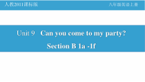 《Unit 9 Can you come to my party》PPT课件4-八年级上册新目标英语【人教版】