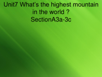 《Unit 7 What’s the highest mountain in the world Section A》教学课件8-八年级下册新目标英语【人教版】