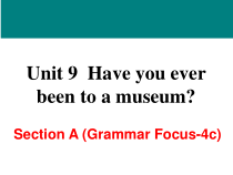 《Unit 9 Have you ever been to a museum Section A Grammar focus 4a-4c》教学课件3-八年级下册新目标英语【人教版】