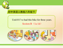 《Unit 10 I’ve had this bike for three years Section B 1a-1d》教学课件7-八年级下册新目标英语【人教版】