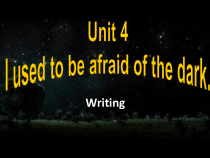 《Unit 4 I used to be afraid of the dark Section B 3a-3b Self check》教学课件9-九年级全一册英语【人教新目标版】
