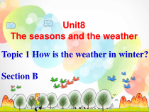 Unit8__Topic1__SectionB__参考课件-七年级下册英语【仁爱版】