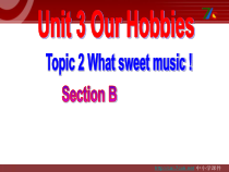 （最新版）Unit3__Topic2__SectionB参考课件-八年级上册英语【仁爱版】