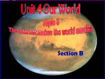 Unit 4 Topic 3《The Internet makes the world smaller》（SectionB）课件-八年级上册英语【仁爱版】