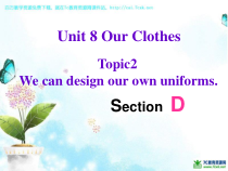 Unit8__Topic2__SectionD__参考课件-八年级下册英语【仁爱版】