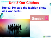 Unit8__Topic3__SectionB__参考课件-八年级下册英语【仁爱版】