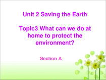 Unit2__Topic3__SectionA__精品课件-九年级上册英语【仁爱版】