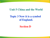 unit5_topic3_sectiond_精品课件-九年级下册英语【仁爱版】