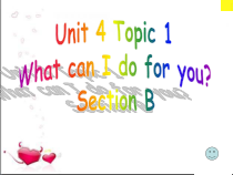 《Unit 4 Topic 1 What can I do for you》教学课件7-七年级上册英语仁爱（科普版）