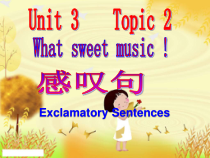 《Unit 3 Topic 2 What sweet music》优质课件7-八年级上册英语仁爱（科普版）