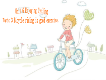 仁爱（科普版）英语八下《Unit 6 Topic 3 Bicycle riding is good exercise》课件6