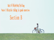 仁爱（科普版）英语八下《Unit 6 Topic 3 Bicycle riding is good exercise》课件9