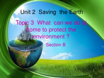 《Unit 2 Topic 3 What can we do at home to protect the environment》PPT课件8-九年级上册英语仁爱（科普版）