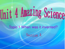 《Unit 4 Topic 1 When was it invented》PPT课件11-九年级上册英语仁爱（科普版）