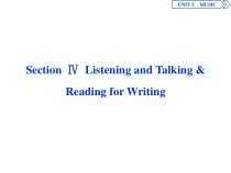 4　UNIT 5　 Section Ⅳ　Listening and Talking & Reading for Writing-（新教材）高中英语人教版必修2 