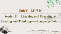 Unit 5 Section Ⅱ　Listening and Speaking & Reading and Thinking——Language Points-（新教材）高中英语人教版必修2 