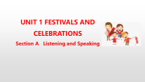 高中英语必修第三册《Unit 1 Festivals and Celebrations Section A》PPT课件(共13页)-人教版（2019）
