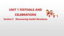 高中英语必修第三册《Unit 1 Festivals and Celebrations Section C》PPT课件(共18页)-人教版（2019）