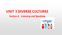 高中英语必修第三册《Unit 3 Diverse Cultures Section A》PPT课件(共11页)-人教版（2019）