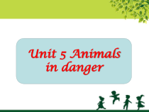 剑桥英语（Join in）六年级上册《Unit 5 Animals in danger 课件》PPT课件12(共14页)