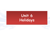 剑桥英语（Join in）四年级下册《Unit 6 Holidays》PPT课件1 (共19页)