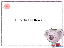 剑桥英语（Join in）五年级下册《Unit 5 On The Beach》PPT课件3 (共11页)