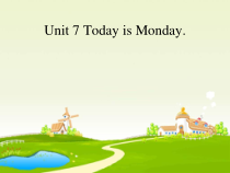 北师大版（一起）四下《Unit 7 Today is Monday.》PPT课件 (共18页) (1)