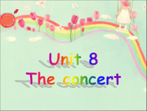 北师大版（一起）五下《Unit 8 The concert》PPT课件 (共21页)