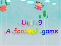 北师大版（一起）五下《Unit 9 A football game》PPT课件 (共22页)