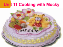 北师大版（一起）五下《Unit 11 Cooking with Mocky》PPT课件3(共22页)