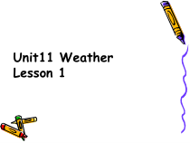 北师大版（三起）英语五下《Unit 11 Weather Lesson 1》PPT课件2 (共42页)
