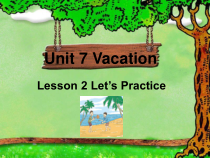 北师大版（三起）英语六下《Unit 7 Vacation Lesson 2 Let's Practice》PPT课件3