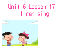 北京版英语一年级上册《Unit 5 I can sing Lesson 17》公开课PPT课件2