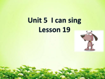北京版英语一年级上册《Unit 5 I can sing Lesson 19》PPT课件5