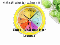 北京版英语二年级下册《Unit 1 What time is it Lesson 3》精品PPT课件3(1)